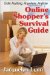 Online Shoppers' Survival Guide : Order Anything, Anywhere, Anytime cover