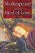 Shakespeare And the Ideal of Love cover