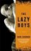 The Lazy Boys : A Novel cover