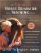 The Ultimate Horse Behavior And Training Book : Enlightened And Revolutionary Solutions for the 21st Century cover