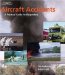 Aircraft Accidents : A Practical Guide For Responders cover