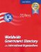 Worldwide Government Directory 2007 : Nations International Organizations cover