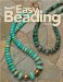 Easy Beading : Fast, Fashionable, Fun  the Best Projects from the Third Year of Beadstyle Magazine cover