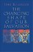 The Changing Shape of Our Salvation cover