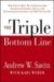 The Triple Bottom Line: How Today's Best-Run Companies Are Achieving Economic, Social, and Environmental Success-and How You Can Too