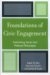 Foundations of Civic Engagement : Rethinking Social And Political Philosophy cover