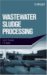Wastewater Sludge Processing cover