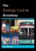 The Routledge Guide To Broadway