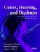 Genes, Hearing and Deafness : From Molecular Biology to Clinical Practice cover