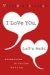  I Love You, Let's Meet: Adventures in Online Dating