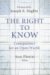 The Right to Know : Transparency for an Open World cover