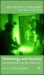 Technology and Security : Governing Threats in the New Millennium cover