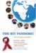 The HIV Pandemic : Local And Global Implications cover