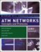 Atm Networks : Concepts and Protocols cover