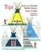 Tipi : Home of the Nomadic Buffalo Hunters cover