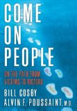 Come On, People : On the Path from Victims to Victors [Click for larger image]