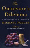 The Omnivore's Dilemma : A Natural History of Four Meals [Click for larger image]