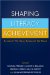 Shaping Literacy Achievement : Research We Have, Research We Need cover