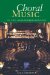 Choral Music in the Nineteenth Century cover