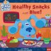 Healthy Snacks With Blue! cover