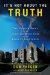 It's Not About the Truth : The Untold Story of the Duke Lacrosse Case and the Lives it Shattered cover