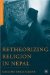 Retheorizing Religion in Nepal cover