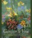 Garden to Vase : Growing and Using Your Own Cut Flowers cover