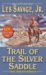 Trail of the Silver Saddle : A Western Trio whip Master / Secret of the Santiago / Trail of the Silver Saddle cover