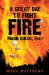 A Great Day to Fight Fire : Mann Gulch, 1949 cover