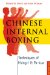 Chinese Internal Boxing : Techniques of Hsing-i & Pa-kua cover