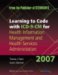  Learning to Code With ICD-9-CM for Health Information Management And Health Services Administration 2007