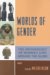 Worlds of Gender : The Archaeology of Women's Lives Around the Globe cover