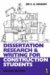  Dissertation Research And Writing for Construction Students