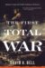 The First Total War : Napoleon's Europe and the Birth of Warfare as We Know It cover