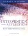 Intervention And Reflection : Basic Issues in Medical Ethics cover