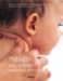  Masaje Para Tu Bebe: Segun La Tradicion Ayurvedica