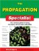 The Propagation Specialist : The Essential Guide to Raising New Plants for the Home and Garden cover