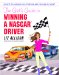 The Girl's Guide to Winning a Nascar Driver : Secrets to Grabbing His Attention and Stealing His Heart cover