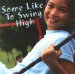 Some Like to Swing High cover
