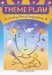 Theme Play : Exciting Young Imaginations cover