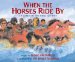 When the Horses Ride By : Children in the Times of War cover