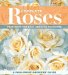 Complete Roses : Featuring 100 Easy-Growing Favorites cover