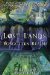 Lost Lands, Forgotten Realms : Sunken Continents, Vanished Cities, and the Kingdoms That History Misplaced cover