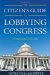 The Citizen's Guide to Lobbying Congress cover