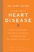 Living with Heart Disease : Everything You Need to Know to Safeguard Your Health and Take Control of Your Life cover