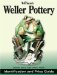 Warman's Weller Pottery : Identification and Price Guide cover