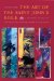 The Art of Saint John's Bible : A Reader's Guide to Pentateuch, Psalms, Gospels and Acts cover