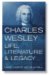 Charles Wesley : Life, Literature and Legacy cover
