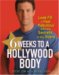  6 Weeks to a Hollywood Body: Look Fit And Feel Fabulous With the Secrets of the Stars