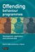 Offending Behaviour Programmes : Development, Application, and Controversies cover